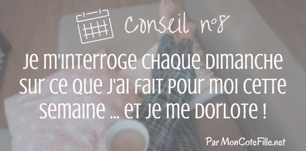 Calendrier de l'apres Mon Coté Fille - conseil 8